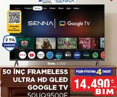 SENNA 50UQ9500F 50 İNÇ FRAMELESS ULTRA HD QLED GOOGLE TV AKILLI TELEVİZYON fiyat ve kampanya bilgisi
